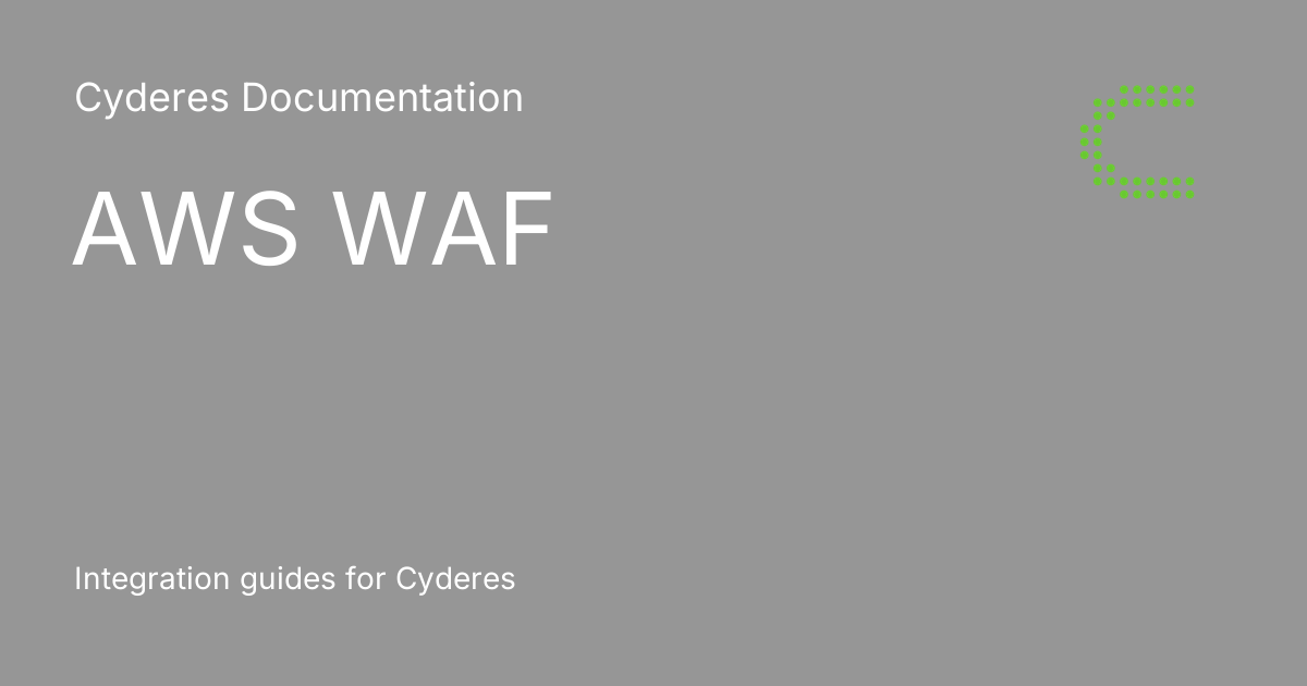 Aws waf cyderes documentation