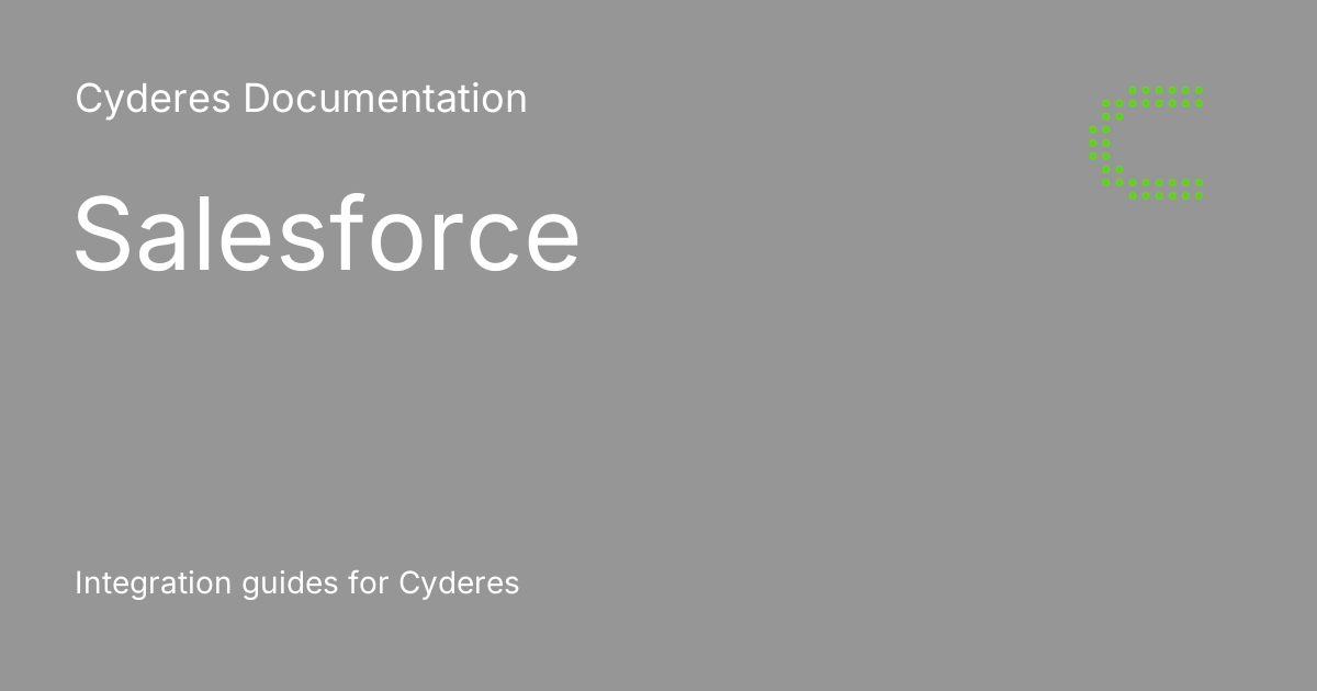 Salesforce - Cyderes Documentation