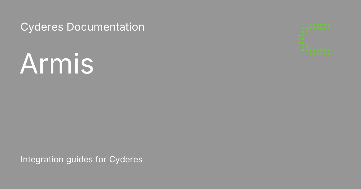 Armis - Cyderes Documentation