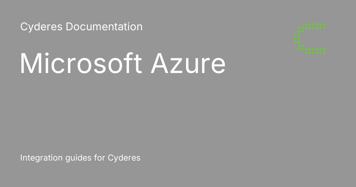 Microsoft Azure - Cyderes Documentation