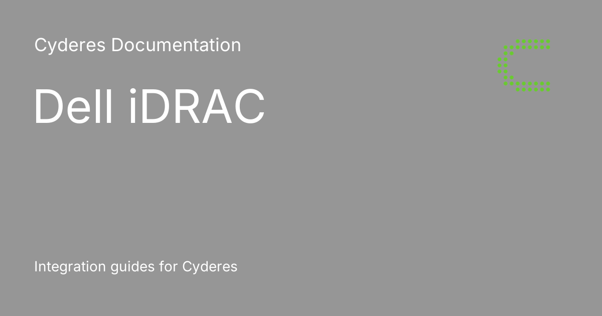 Dell iDRAC - Cyderes Documentation