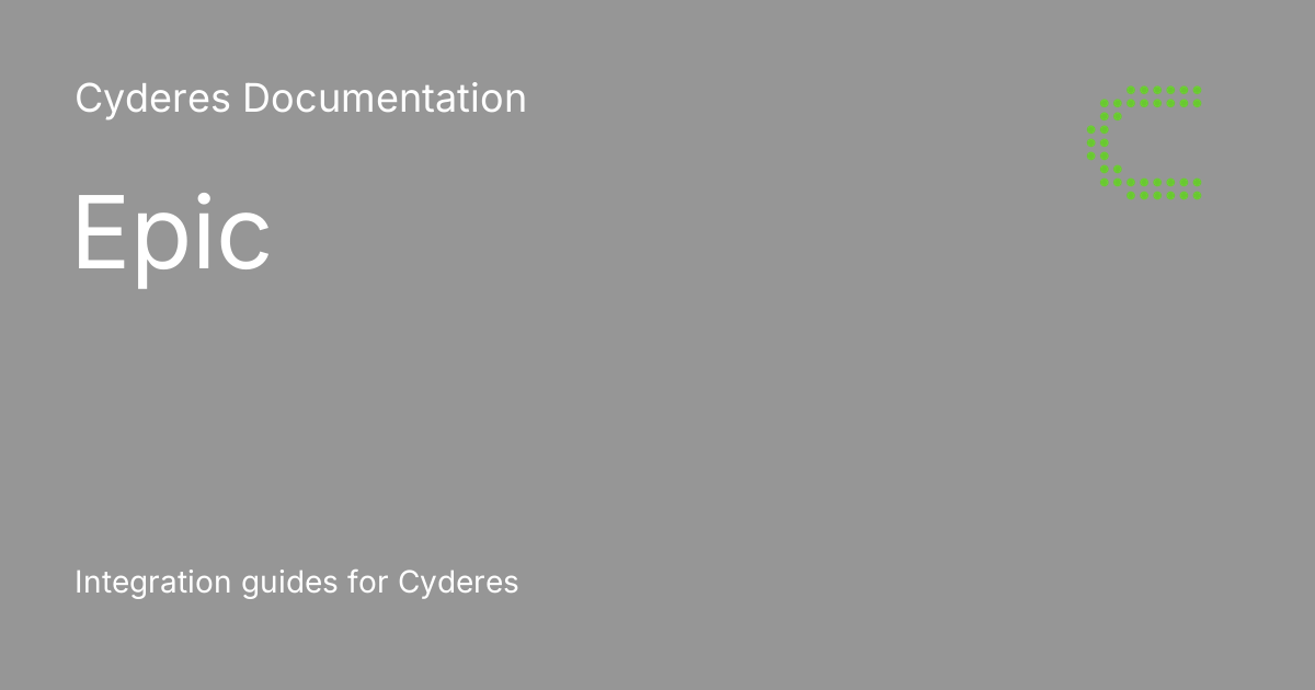 Epic - Cyderes Documentation