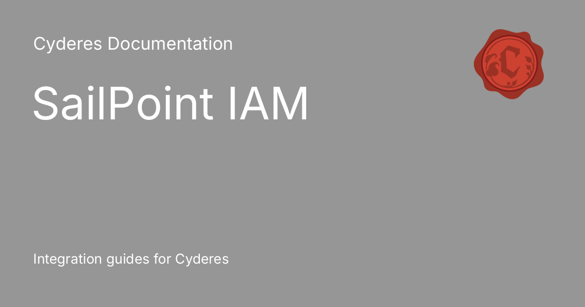 SailPoint IAM - Cyderes Documentation