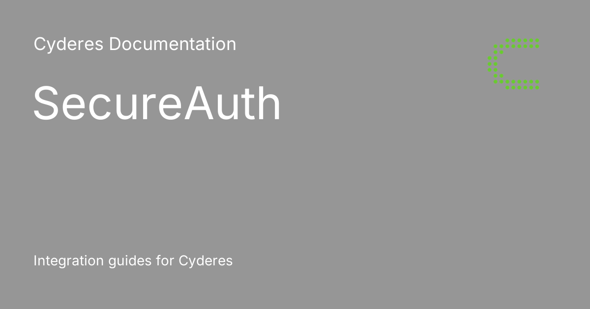 SecureAuth - Cyderes Documentation