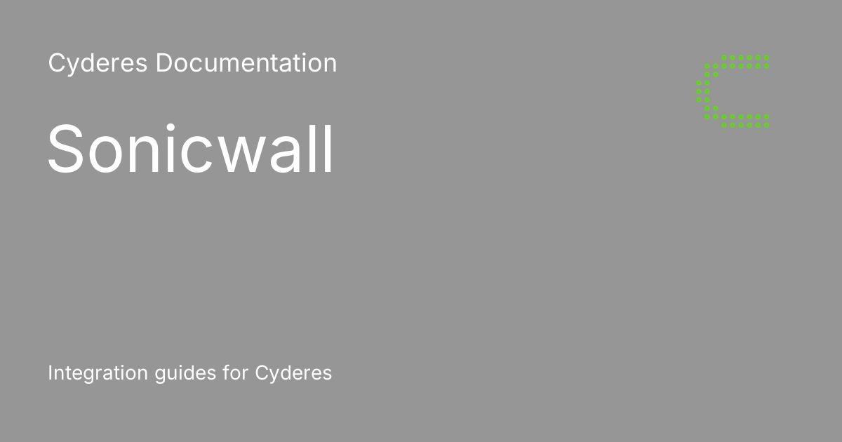 Sonicwall - Cyderes Documentation
