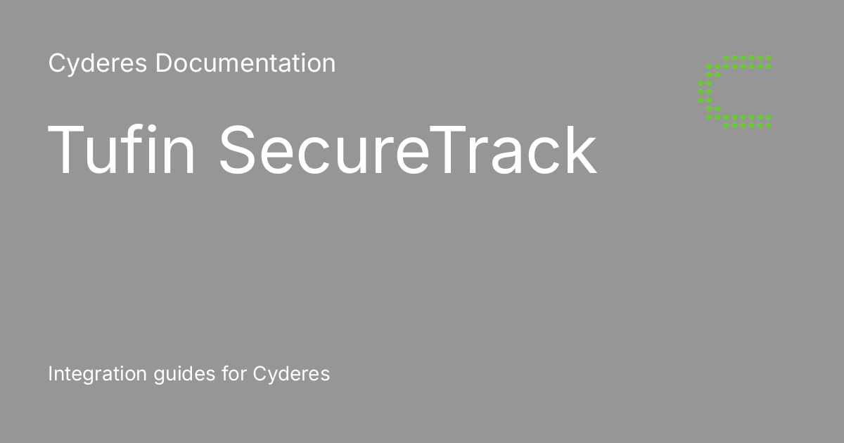 Tufin securetrack cyderes documentation